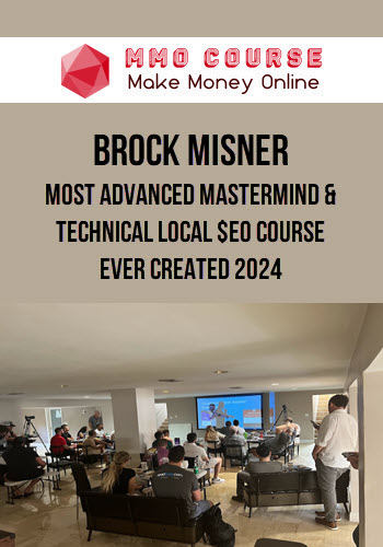 Brock Misner – Most Advanced Mastermind & Technical Local $EO Course Ever Created 2024