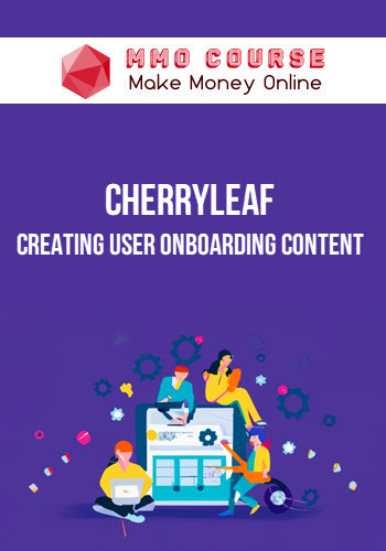 Cherryleaf – Creating user onboarding content