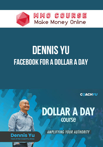 Dennis Yu – Facebook for a Dollar a Day