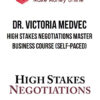 Dr. Victoria Medvec – High Stakes Negotiations Master Business Course (Self-Paced)