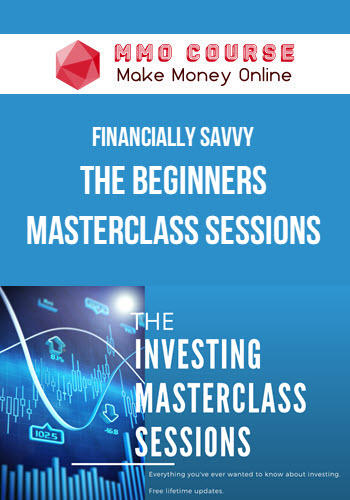 Financially Savvy – The Beginners Masterclass Sessions