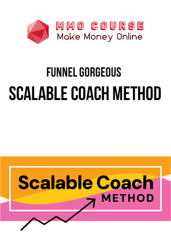 Funnel Gorgeous – Scalable Coach Method