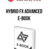 Hybrid Fx Advanced E-Book
