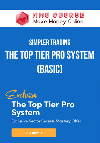 Simpler Trading – The Top Tier Pro System (Basic)