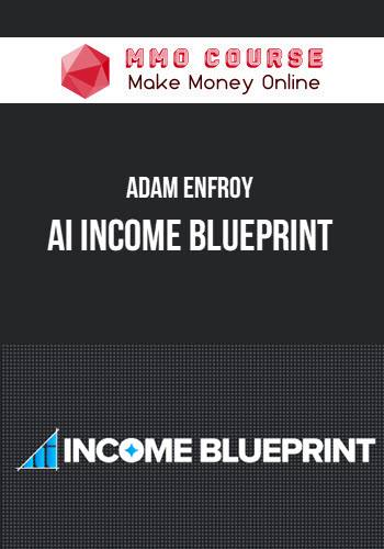 Adam Enfroy – AI Income Blueprint