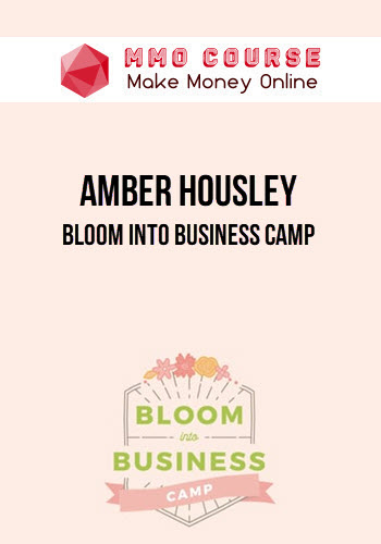 Amber Housley – Bloom Into Business Camp
