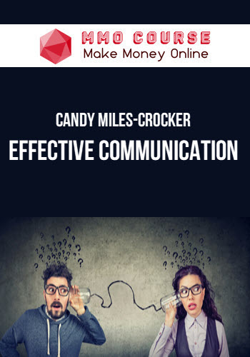 Candy Miles-Crocker – Effective Communication