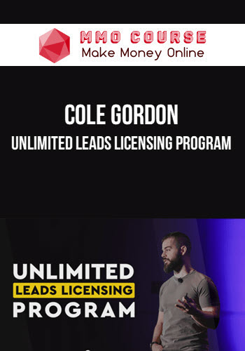 Cole Gordon – Unlimited Leads Licensing Program