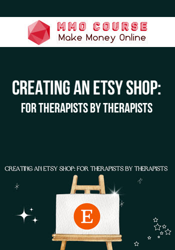 Creating an Etsy Shop: For Therapists By Therapists
