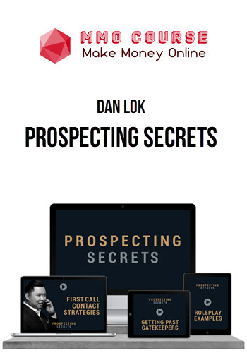 Dan Lok – Prospecting Secrets