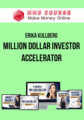 Erika Kullberg – Million Dollar Investor Accelerator