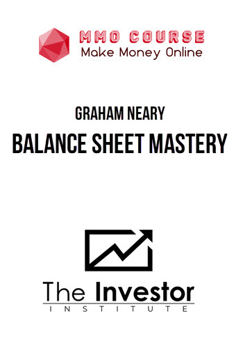 Graham Neary – Balance Sheet Mastery