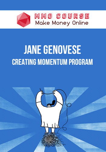Jane Genovese – Creating Momentum Program