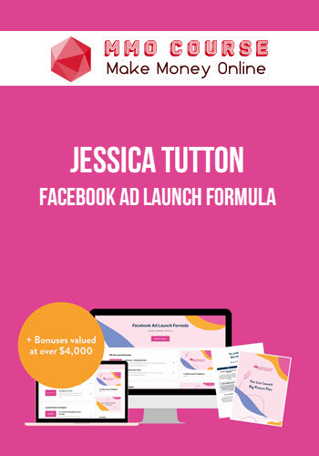 Jessica Tutton – Facebook Ad Launch Formula