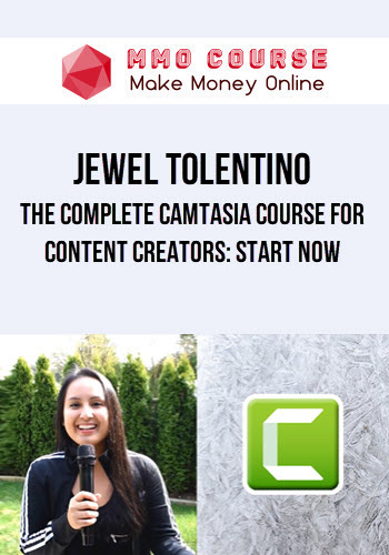 Jewel Tolentino – The Complete Camtasia Course for Content Creators: Start Now