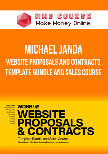 Michael Janda – Website Proposals and Contracts Template Bundle and Sales Course