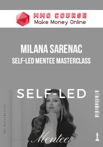 Milana Sarenac – Self-Led Mentee Masterclass