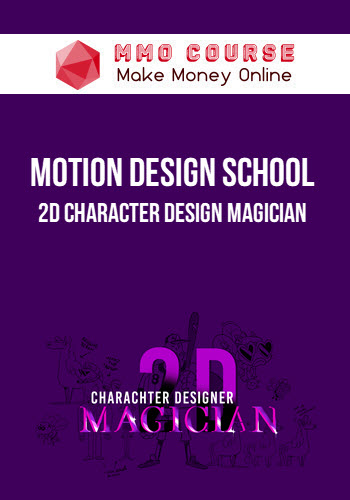 Motion Design School – 2D Character Design Magician