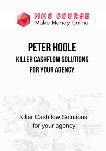 Peter Hoole – Killer Cashflow Solutions for your Agency