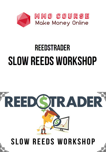 Reedstrader – Slow Reeds Workshop