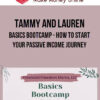Tammy and Lauren – Basics Bootcamp - How to Start Your Passive Income Journey
