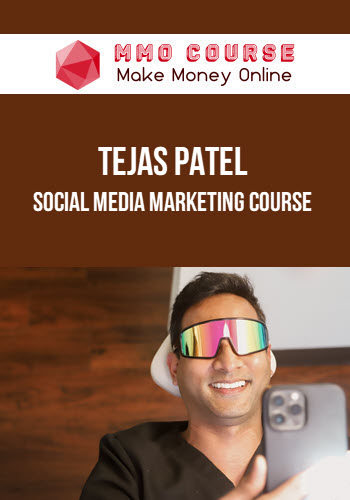 Tejas Patel – Social Media Marketing Course