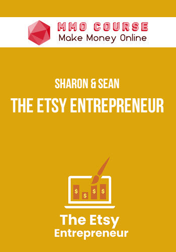 Sharon & Sean – The Etsy Entrepreneur