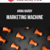 Anna Hardy – Marketing Machine