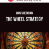 Dan Sheridan – The Wheel Strategy