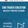 EWO Trader Education – Volatility Strategy Playbook