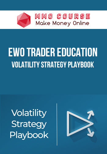 EWO Trader Education – Volatility Strategy Playbook