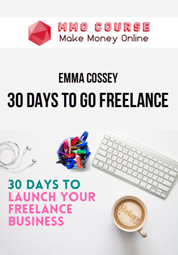 Emma Cossey – 30 Days to Go Freelance