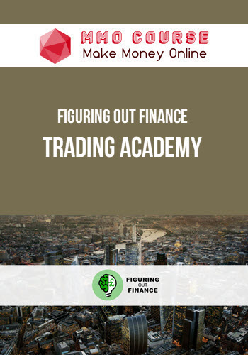 Figuring Out Finance – Trading Academy