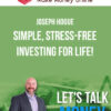 Joseph Hogue – Simple, Stress-Free Investing for Life!