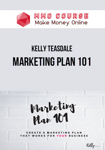 Kelly Teasdale – Marketing Plan 101