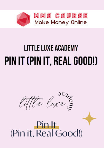 Little Luxe Academy – Pin It (Pin It, Real Good!)