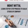 Mohit Mittal – Learn Step by step Process to value stocks of company