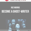 Roz Morris – Become a Ghost-writer