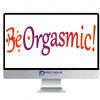 BeOrgasmic %E2%80%93 Be Orgasmic