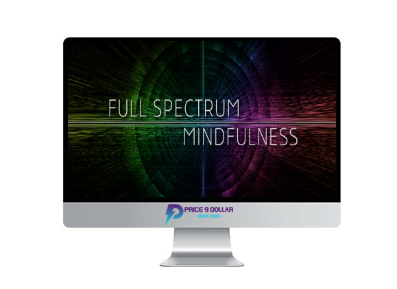 Ken Wilber %E2%80%93 Full Spectrum Mindfulness