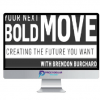 Brendon Burchard %E2%80%93 Your Next Bold Move