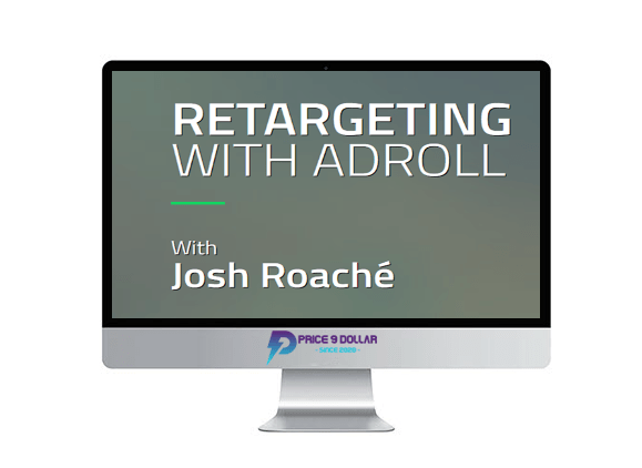 Josh Roache %E2%80%93 Retargeting with Adroll
