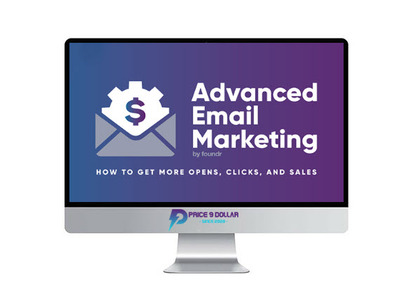 Foundr Advanced Email Marketing