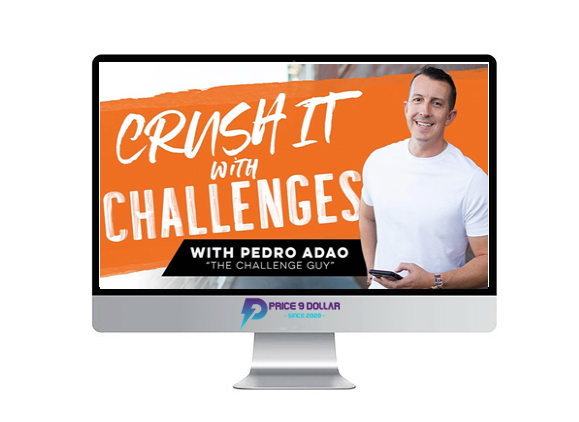 Pedro Adao %E2%80%93 Crush It With Challenges