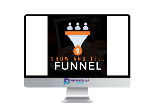 Ben Adkins %E2%80%93 Show And Tell Funnel