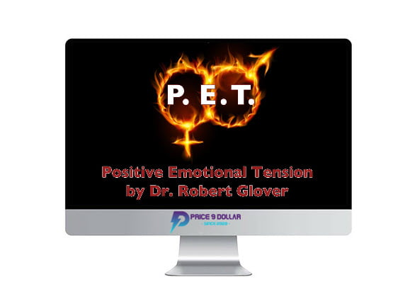 Dr. Robert Glover %E2%80%93 Positive Emotional Tension