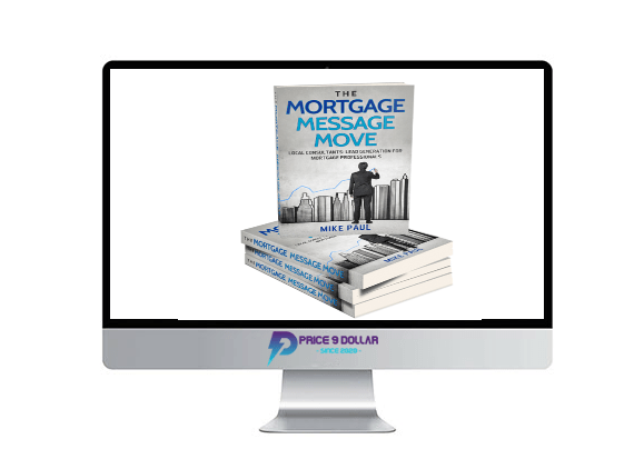 Mortgage Message Move %E2%80%93 Mike Paul