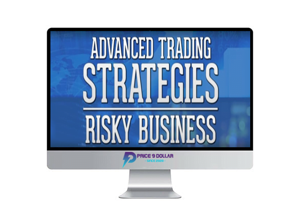 TradeSmart University %E2%80%93 Advanced Trading Strategies Risky Business