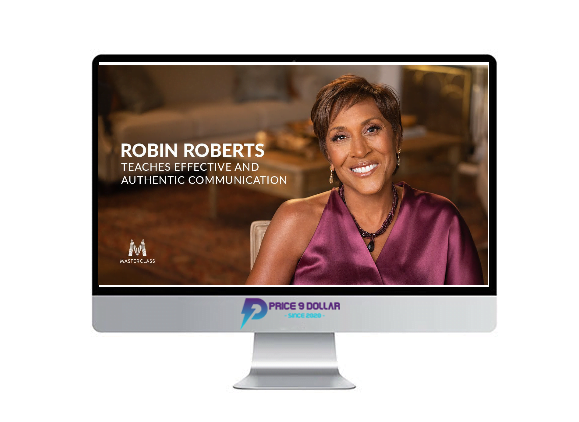 MasterClass Robin Roberts Teaches Effective and Authentic Communication