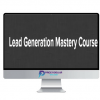 Deepak Kanakaraju Lead Generation Mastery Course